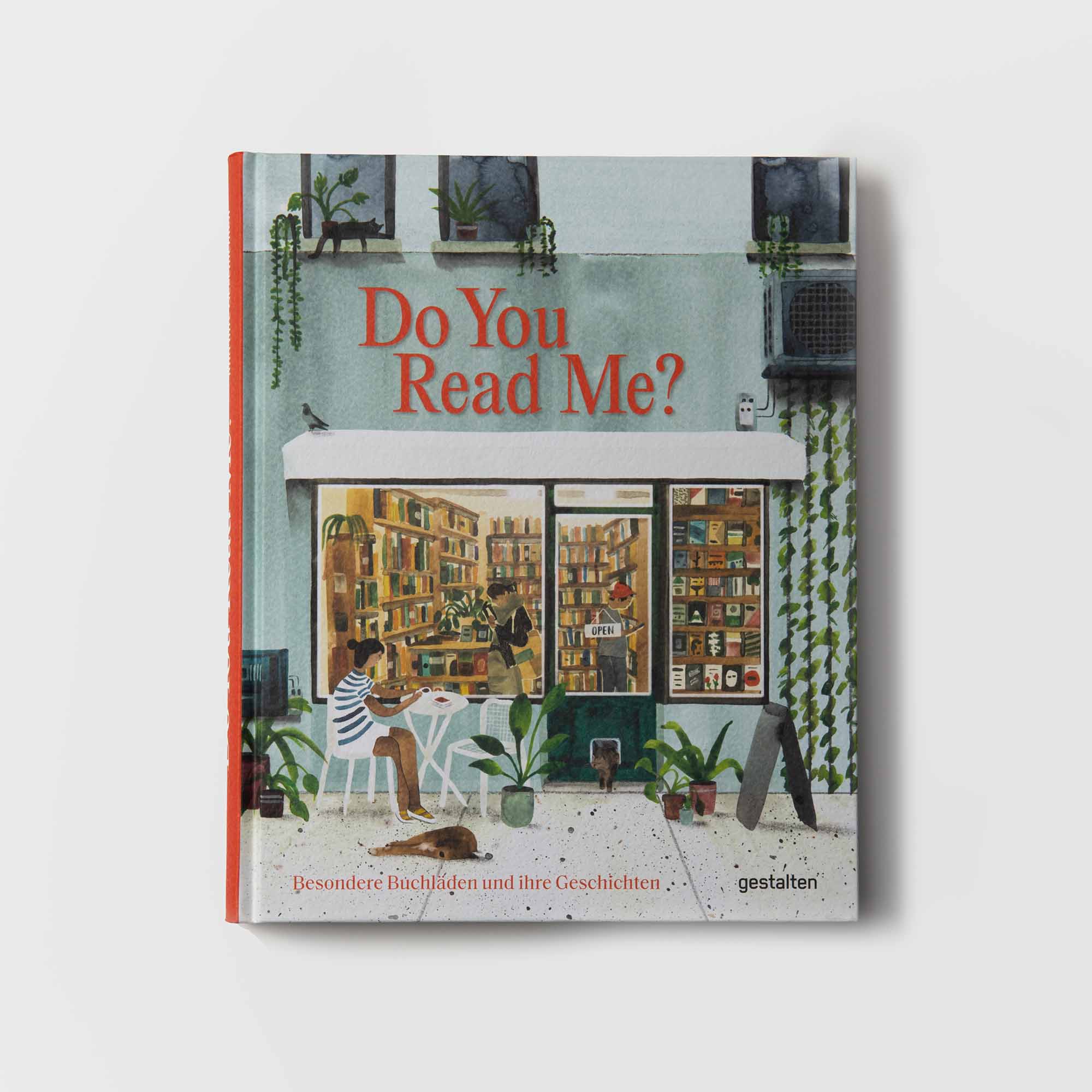 Das Cover von „Do you read me? Besondere Buchläden und ihre Geschichten“ vom Gestalten Verlag zeigt eine illustrierte Buchhandlung an der Straßenecke, in der eine Person draußen an einem Tisch sitzt, umgeben von üppigen Pflanzen und einer sanften grünen Atmosphäre.